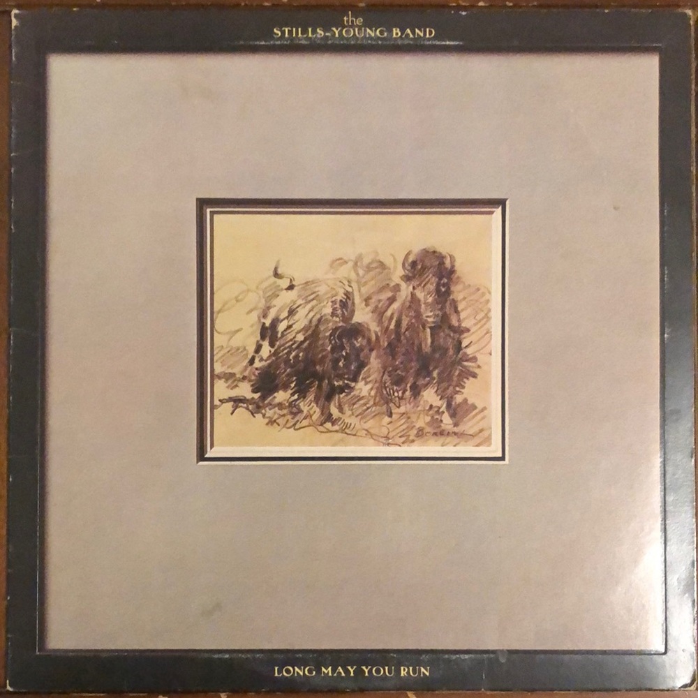 The Stills-Young Band Long May You Run Vinyl Lp